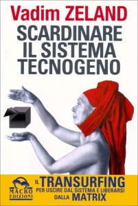 scardinare il sistema tecnogeno