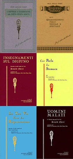 L'Opera completa di Arnold Ehret: sei libri